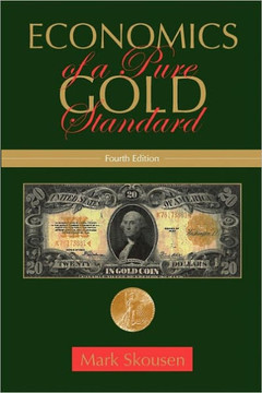 Economics of a Pure Gold Standard