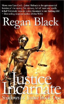 Justice Incarnate: Shadows of Justice Book One