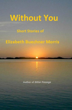 Without You: Short Stories of