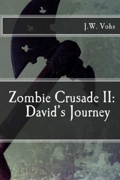 Zombie Crusade Book II: David's Journey