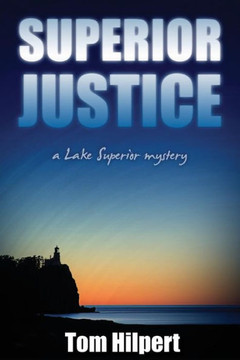 Superior Justice: a Lake Superior Mystery
