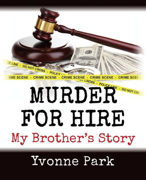Murder for Hire: My Brother's Story