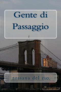 Gente di Passaggio: Romanzo