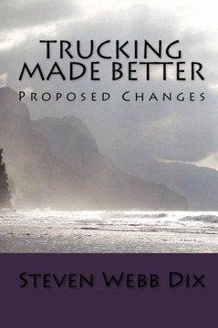 Trucking Made Better: Proposed Changes