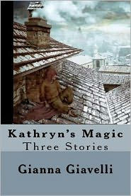 Kathryn's Magic: Three Stories