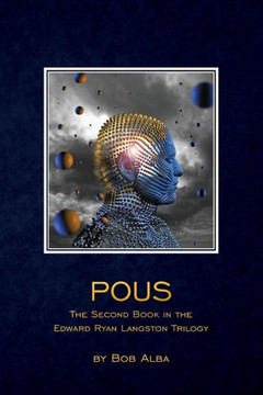 Pous: The Second Book in the Edward Ryan Langston Trilogy