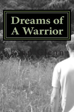 Dreams of A Warrior