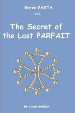Steve SANTA and the Secret of the Last PARFAIT