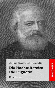 Die Hochzeitsreise / Die L??nerin: Dramen