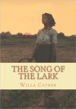 The Song of the Lark - 9781452835730