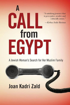 A Call from Egypt: A Jewish Woman's Search for Her Muslim Family