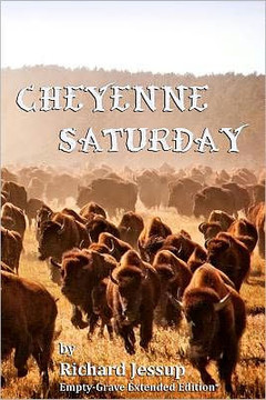 Cheyenne Saturday: Empty-Grave Extended Edition - Large Print