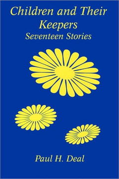 Children and Their Keepers: Seventeen Stories