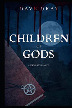 Children of Gods: A Portal Stones novel Children of Gods: A Portal Stones novel