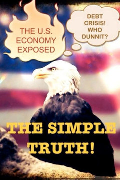 The U.S. Economy Exposed: What Factors Caused the U.S. Debt Crisis and Who is at Fault?
