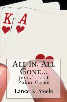 All In, All Gone: Jerry's Last Poker Game