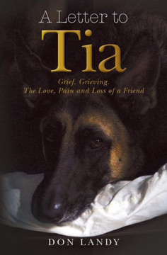 A Letter to Tia: Grief. Grieving. The Love, Pain and Loss of a Friend