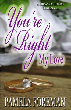 You're Right, My Love You're Right, My Love