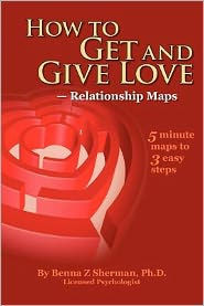How to Get and Give Love: -- Relationship Maps