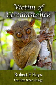 Victim of Circumstance: The Time Stone Trilogy