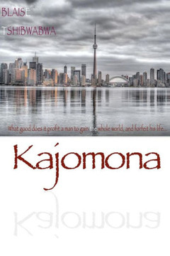 Kajomona (Limited Edition): What good does it profit a man to gain the whole world, and forfeit his life...