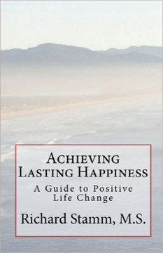 Achieving Lasting Happiness: A Guide to Positive Life Change