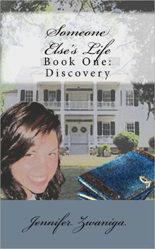 Someone Else's Life - Book One: Discovery