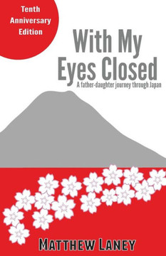 With My Eyes Closed: A Father-Daughter Journey in Japan