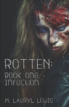 Rotten : Book One - Infection