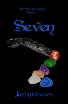 Seven: The Pixy Dust Diaries