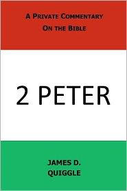 A Private Commentary on the Bible: 2 Peter