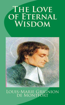 The Love of Eternal Wisdom The Love of Eternal Wisdom