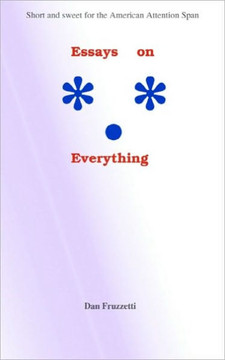 Essays on Everything: Short and Sweet for the American Attention Span