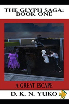 The Glyph Saga: Book One: A Great Escape