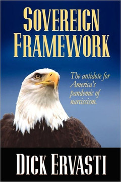 Sovereign Framework: The antidote for America's pandemic of narcissism
