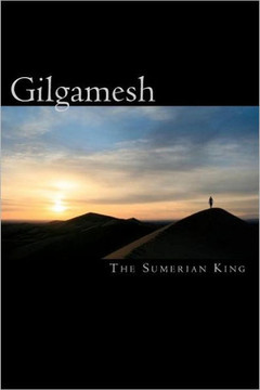Gilgamesh: the sumerian king Gilgamesh: the sumerian king