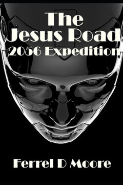 The Jesus Road- 2056 Expedition