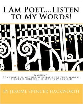 I Am Poet....Listen to My Words!