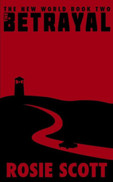 The Betrayal: A Book of the New World