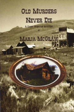 Old Murders Never Die: A Sandi Webster Mystery