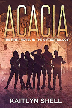 Acacia: The First Novel In The Gifted Trilogy