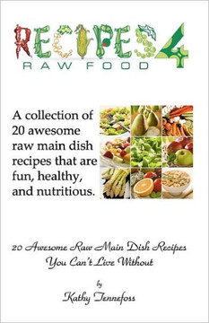 20 Awesome Raw Main Dish Recipes You Can't Live Without