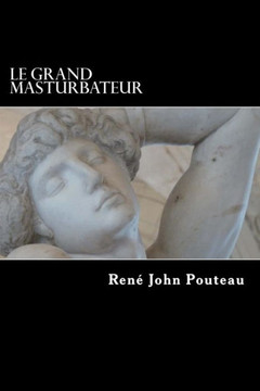 Le Professeur des fantasmes: Le Grand masturbateur