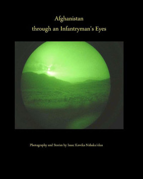 Afghanistan through an Infantryman's Eyes - 9781453652121