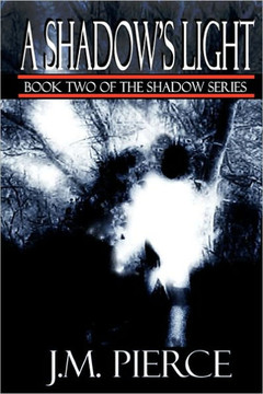 A Shadow's Light: Book Two of The Shadow Series