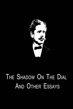 The Shadow On The Dial And Other Essays - 9781480014992