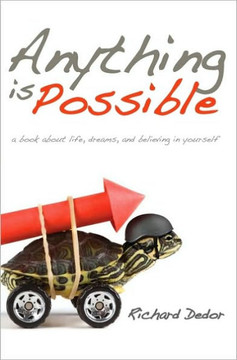 Anything Is Possible: A Book about Life, Dreams and Believing in Yourself