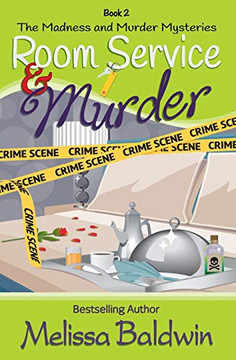 Room Service And Murder: A Cozy Mystery (Madness And Murder Series) Room Service And Murder: A Cozy Mystery (Madness And Murder Series)