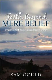 Faith Beyond Mere Belief