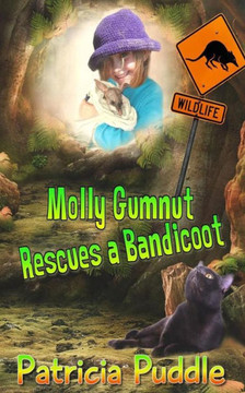 Molly Gumnut Rescues a Bandicoot: Adventures Of Molly Mavis Gumnut
